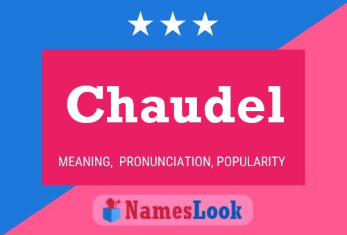 Chaudel Name Poster