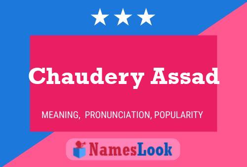 Chaudery Assad Name Poster