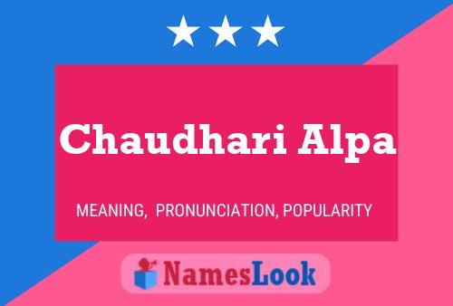 Chaudhari Alpa Name Poster