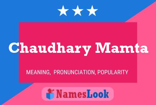 Chaudhary Mamta Name Poster