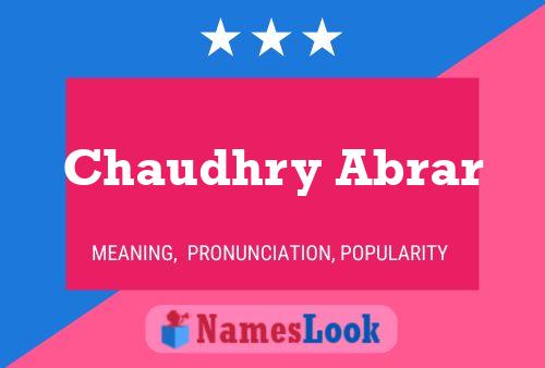 Chaudhry Abrar Name Poster