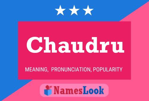 Chaudru Name Poster