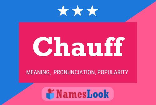 Chauff Name Poster