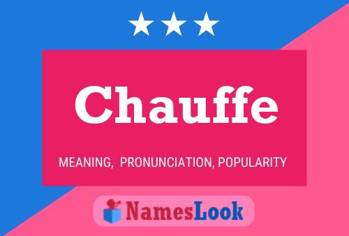 Chauffe Name Poster