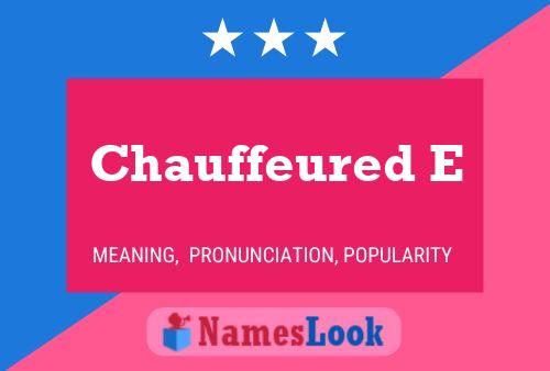 Chauffeured E Name Poster