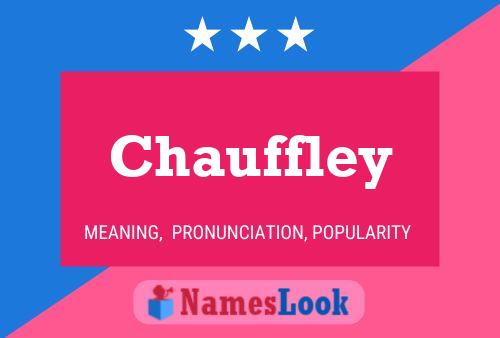 Chauffley Name Poster