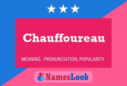 Chauffoureau Name Poster