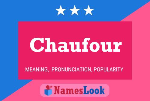 Chaufour Name Poster