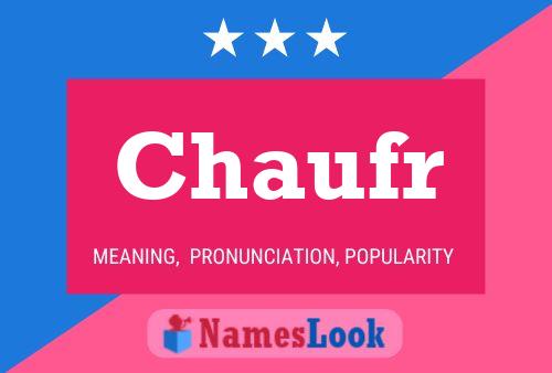 Chaufr Name Poster