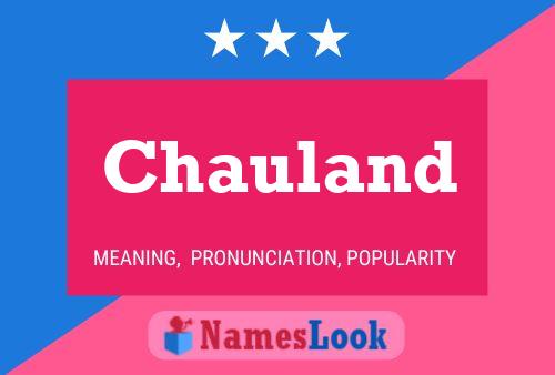 Chauland Name Poster