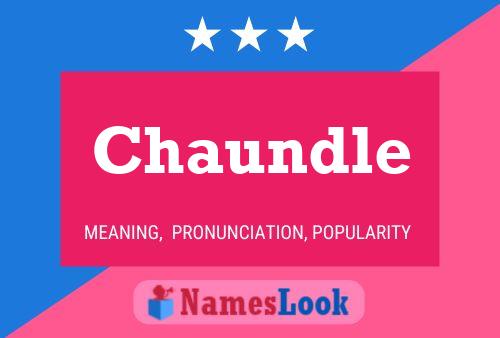 Chaundle Name Poster