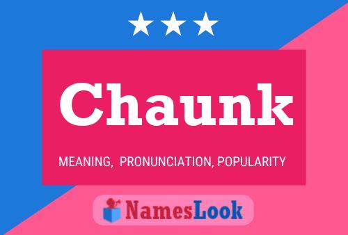 Chaunk Name Poster