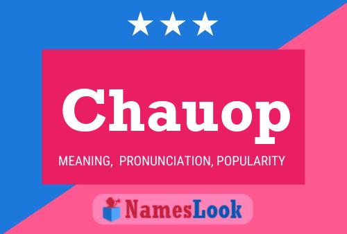 Chauop Name Poster