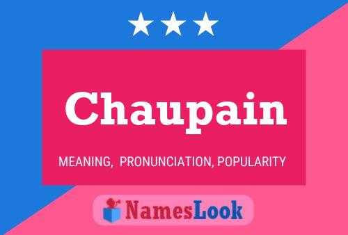 Chaupain Name Poster