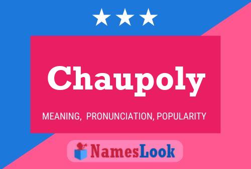 Chaupoly Name Poster