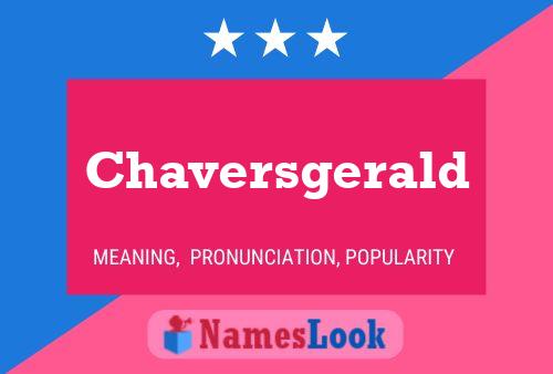 Chaversgerald Name Poster