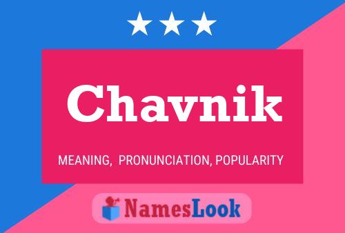 Chavnik Name Poster