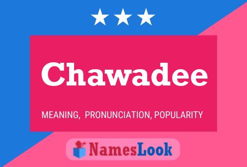 Chawadee Name Poster