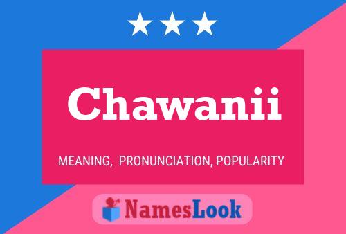 Chawanii Name Poster