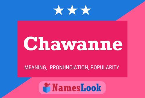 Chawanne Name Poster