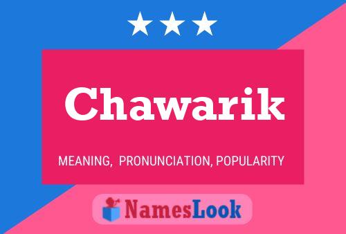 Chawarik Name Poster