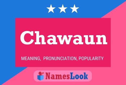 Chawaun Name Poster