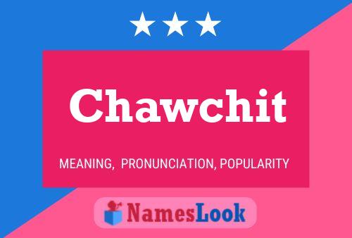 Chawchit Name Poster