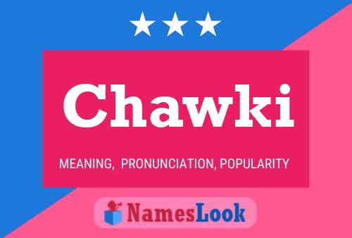 Chawki Name Poster