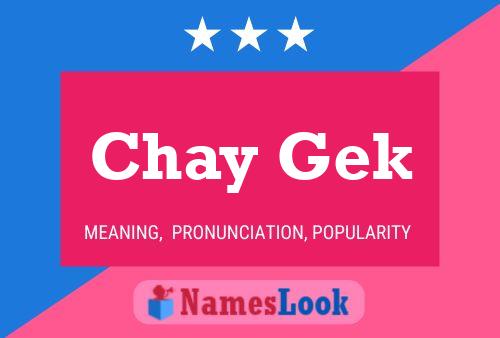 Chay Gek Name Poster