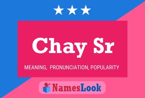 Chay Sr Name Poster