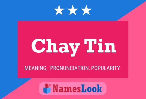 Chay Tin Name Poster