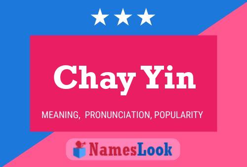 Chay Yin Name Poster