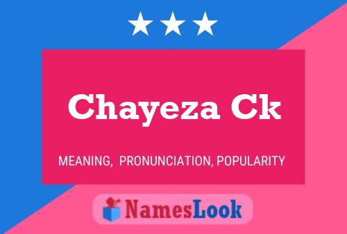 Chayeza Ck Name Poster