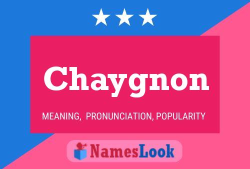 Chaygnon Name Poster