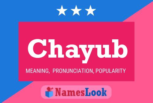 Chayub Name Poster