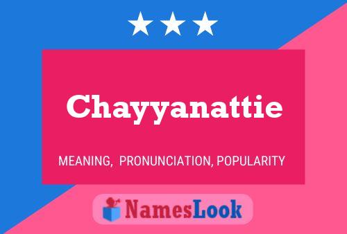 Chayyanattie Name Poster