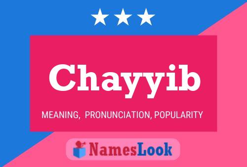 Chayyib Name Poster