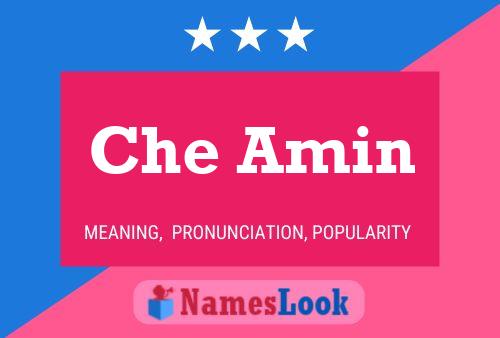 Che Amin Name Poster