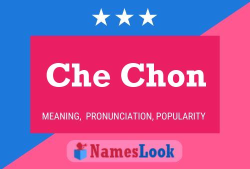 Che Chon Name Poster