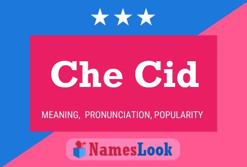 Che Cid Name Poster