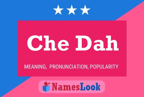 Che Dah Name Poster