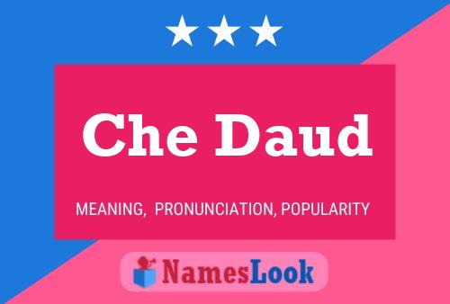 Che Daud Name Poster