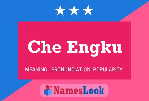 Che Engku Name Poster