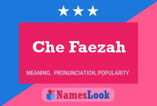 Che Faezah Name Poster