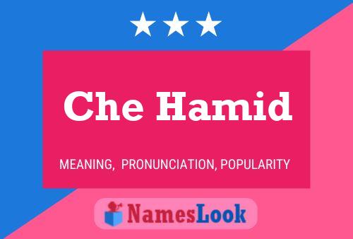 Che Hamid Name Poster