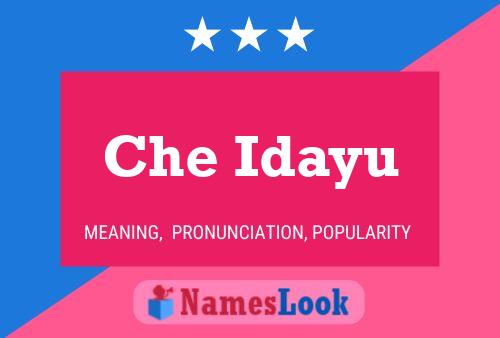 Che Idayu Name Poster