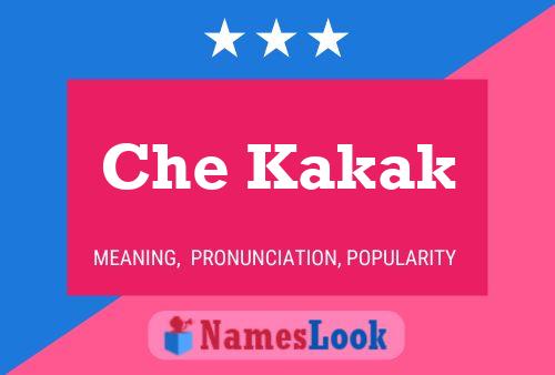 Che Kakak Name Poster