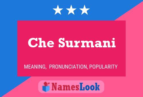 Che Surmani Name Poster