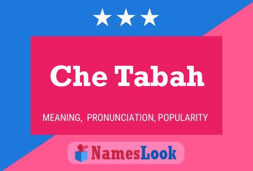 Che Tabah Name Poster