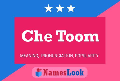 Che Toom Name Poster